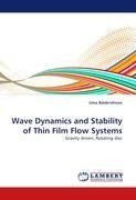 Wave Dynamics and Stability of Thin Film Flow Systems