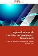 Impression laser de transistors organiques en films minces