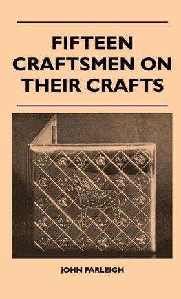 Fifteen Craftsmen On Their Crafts