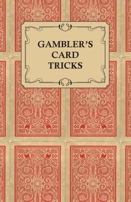 Gambler's Card Tricks - What to Look for on the Poker Table