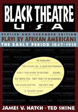 Black Theatre USA Revised and Expanded Edition, Volume 1 of a 2 Volume Set