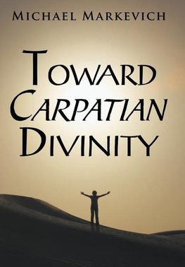 Toward Carpatian Divinity