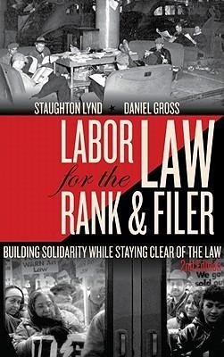 Labor Law for the Rank & Filer