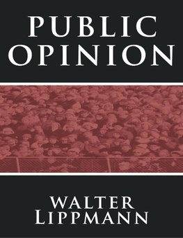 Public Opinion by Walter Lippmann