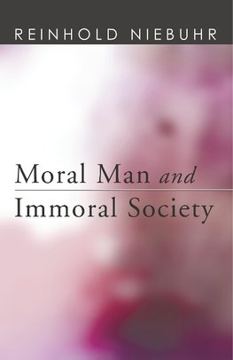 Moral Man and Immoral Society