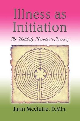Illness as Initiation