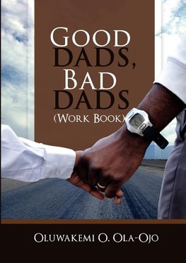 GOOD DADS, BAD DADS - WORKBOOK