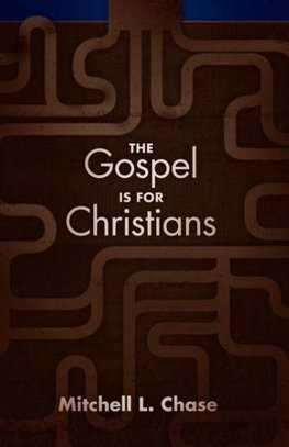 The Gospel Is for Christians