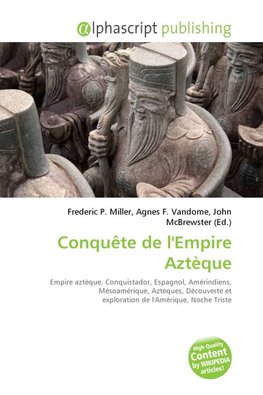 Conquête de l'Empire Aztèque