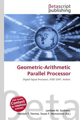 Geometric-Arithmetic Parallel Processor