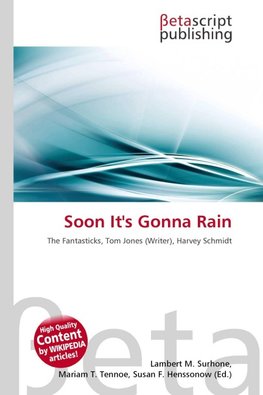 Soon It's Gonna Rain