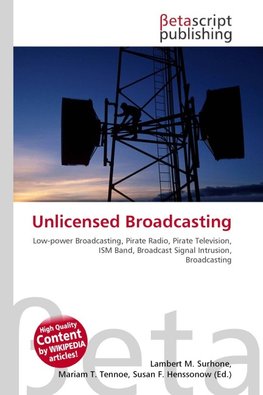 Unlicensed Broadcasting