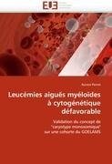 Leucémies aiguës myéloïdes à cytogénétique défavorable