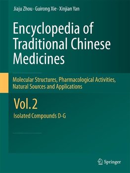 Encyclopedia of Traditional Chinese Medicines 2 - Molecular Structures, Pharmacological Activities, Natural Sources and Applications