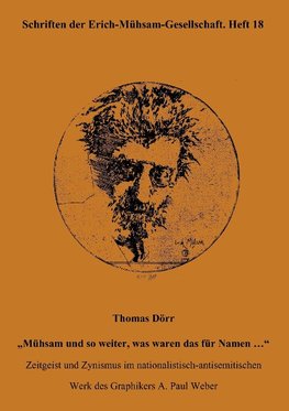 Thomas Dörr "Mühsam und so weiter, was waren das für Namen ..."