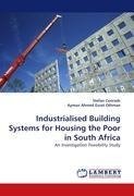 Industrialised Building Systems for Housing the Poor in South Africa