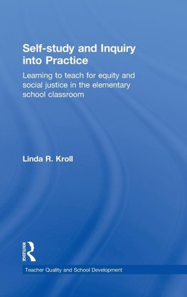 Self-study and Inquiry into Practice