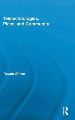 Teletechnologies, Place, and Community