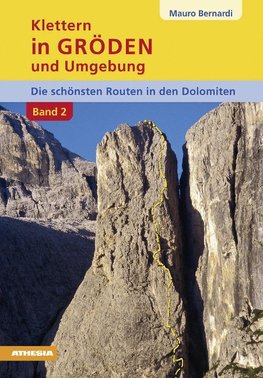 Klettern in Gröden und Umgebung - BAND 2