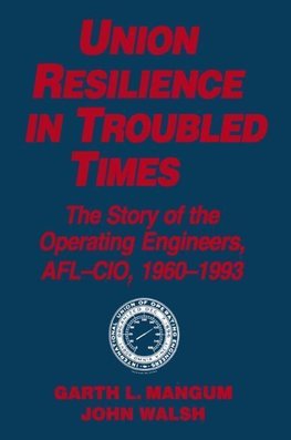 Union Resilience in Troubled Times