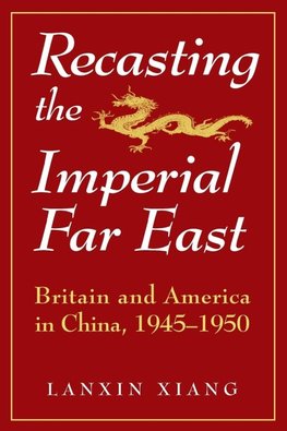 Recasting the Imperial Far East