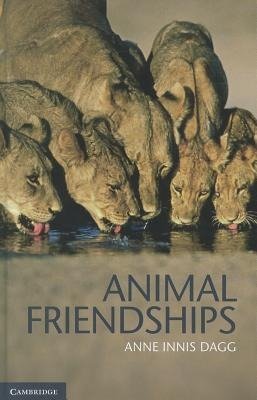 Dagg, A: Animal Friendships