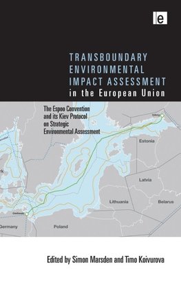 Transboundary Environmental Impact Assessment in the European Union