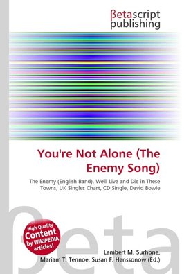 You're Not Alone (The Enemy Song)