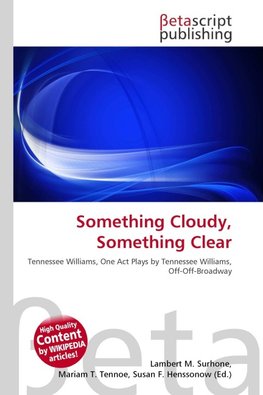Something Cloudy, Something Clear