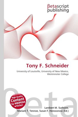 Tony F. Schneider