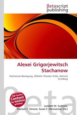Alexei Grigorjewitsch Stachanow