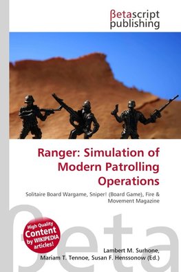 Ranger: Simulation of Modern Patrolling Operations