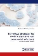 Preventive strategies for medical device-related nosocomial infections