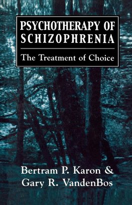 Psychotherapy of Schizophrenia