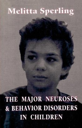 Major Neuroses and Behavior Disorders in Children