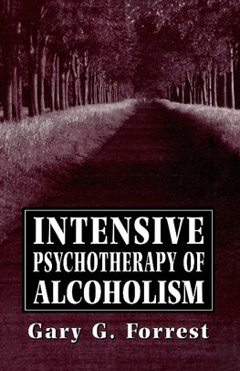 Intensive Psychotherapy of Alcoholism