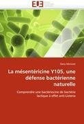 La mésentéricine Y105, une défense bactérienne naturelle