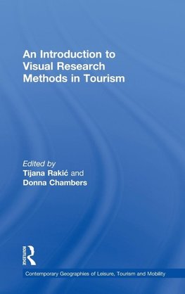 An Introduction to Visual Research Methods in Tourism