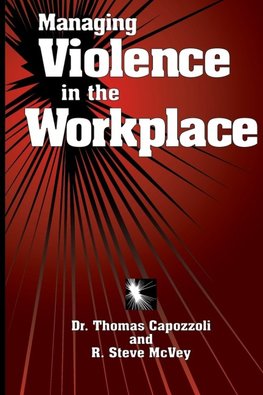 Managing Violence in the Workplace