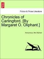 Chronicles of Carlingford. [By Margaret O. Oliphant.] Vol. III.