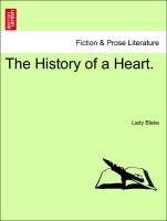 The History of a Heart. Vol. I