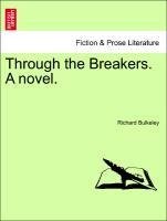 Through the Breakers. A novel. VOL. I