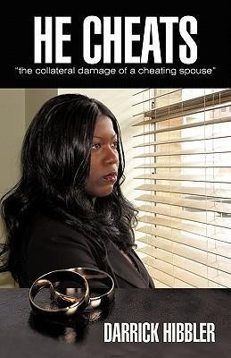 He cheats "the collateral damage of a cheating spouse"