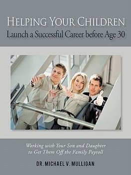 Helping Your Children Launch a Successful Career before Age 30