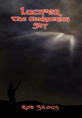 Lucifer the Conquering Sky