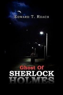 Ghost of Sherlock Holmes