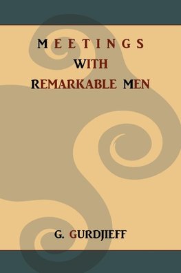 Gurdjieff, G: Meetings with Remarkable Men