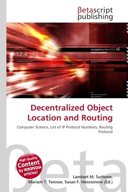 Decentralized Object Location and Routing