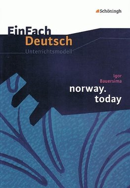 norway.today. EinFach Deutsch Unterrichtsmodelle
