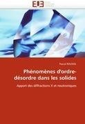 Phénomènes d''ordre-désordre dans les solides